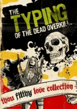 The Typing of The Dead: Overkill Collection Steam CD Key