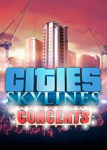 Cities: Skylines - Conciertos Global Steam CD Key