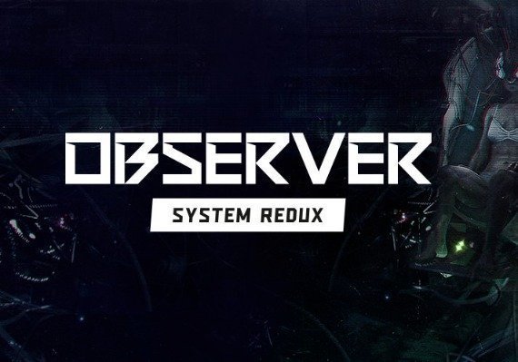 Observador: System Redux Steam CD Key