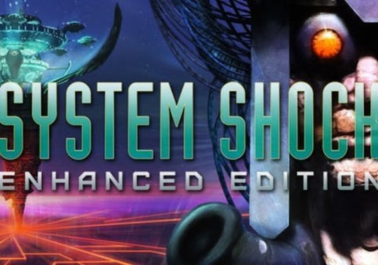 System Shock - Enhanced Edition UE Steam CD Key