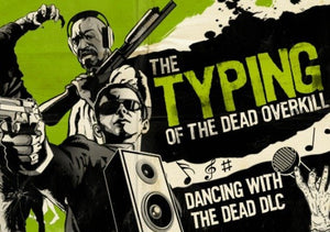 The Typing of The Dead: Overkill - Dancing with the Dead Vapor CD Key